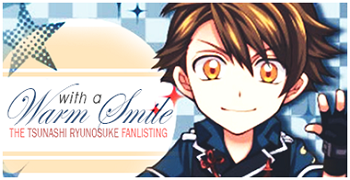 Tsunashi Ryunosuke Fanlisting